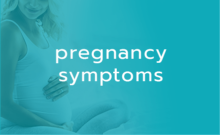 Pregnancy Symptoms